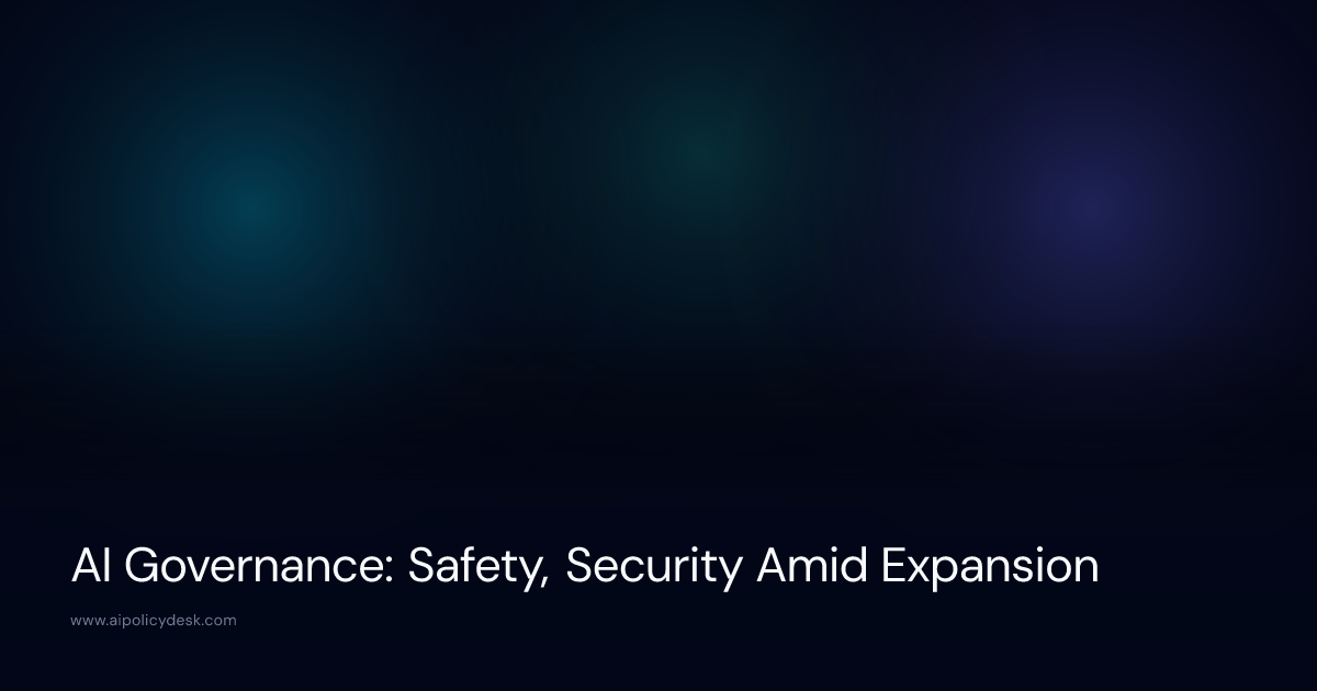 AI Governance: Safety, Security Amid Expansion